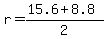 r=%2815.6%2B8.8%29%2F2