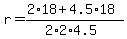 r=%282%2A18%2B4.5%2A18%29%2F%282%2A2%2A4.5%29