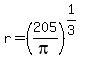 r=%28205%2Fpi%29%5E%281%2F3%29
