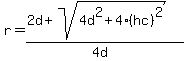 r=%282d%2Bsqrt%284d%5E2%2B4%28hc%29%5E2%29%29%2F%284d%29