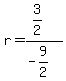 r=%283%2F2%29%2F%28-9%2F2%29