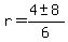 r=%284%2B-+8%29%2F6