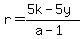 r=%285k-5y%29%2F%28a-1%29