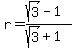 r=%28sqrt%283%29-1%29%2F%28sqrt%283%29%2B1%29