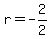 r=+-2%2F2+