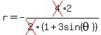 r=+-cross%284%292%2Fcross%282%29%281%2B3sin%28theta%29+%29