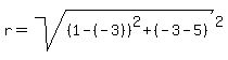 r=+sqrt%28%281-%28-3%29%29%5E2%2B%28-3-5%29%29%5E2%29