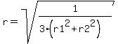 r=+sqrt%281%2F%283%28r1%5E2%2Br2%5E2%29%29%29