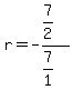 r=-%287%2F2%29%2F%287%2F1%29