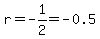 r=-1%2F2=-0.5
