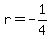 r=-1%2F4