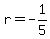 r=-1%2F5