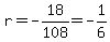 r=-18%2F108=-1%2F6