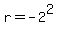 r=-2%5E2