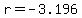 r=-3.196