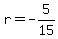 r=-5%2F15