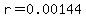 r=0.00144