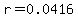 r=0.0416