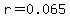 r=0.065
