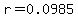 r=0.0985