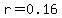 r=0.16