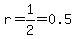 r=1%2F2=0.5