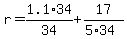 r=1.1%2A34%2F34%2B17%2F%285%2A34%29