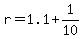 r=1.1%2B1%2F10