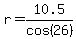 r=10.5%2Fcos%2826%29