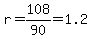 r=108%2F90=1.2