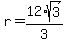 r=12%2Asqrt%283%29%2F3