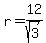 r=12%2Fsqrt%283%29