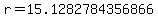 r=15.1282784356866