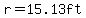 r=15.13ft