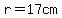 r=17cm
