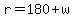 r=180%2Bw