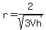 r=2%2Fsqrt%283Vh%29