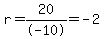 r=20%2F-10=-2