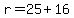 r=25%2B16