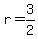 r=3%2F2