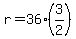 r=36%2A%283%2F2%29