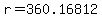 r=360.16812