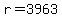 r=3963