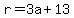 r=3a%2B13