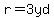 r=3yd