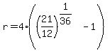 r=4%28%2821%2F12%29%5E%281%2F36%29-1%29