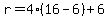 r=4%2816-6%29%2B6