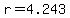 r=4.243