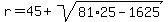 r=45%2Bsqrt%2881%2A25-1625%29