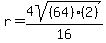 r=4sqrt%28%2864%29%282%29%29%2F16